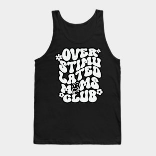 Overstimulated Moms Club Smiley Face Tank Top